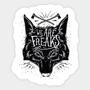 We Are Freaks Sticker